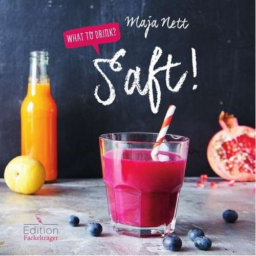 What to Drink? Saft von Maja Nett