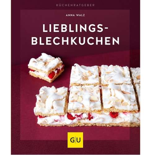 Lieblings-Blechkuchen Backbuch von Anna Walz