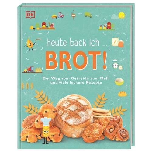 Heute back ich ... BROT! Backbuch (German)