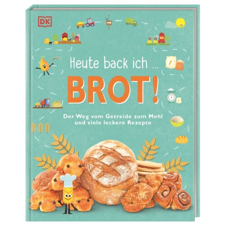 Heute back ich... BROT! Der Weg vom Getreide zum Mehl und viele leckere Rezepte - Ab 6 Jahren 9783831044214