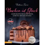 Backen ist Glück Backbuch von Bettina Faoro