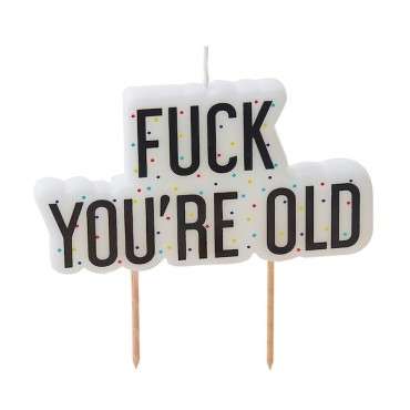 Ginger Ray „Fuck You’re Old“ Birthday Candle – Funny Cake Topper