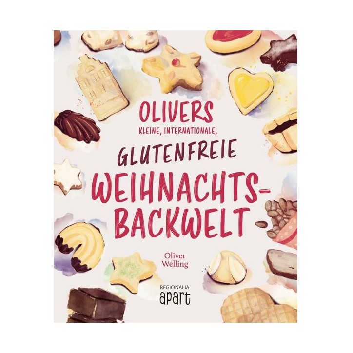 Olivers kleine, internationale, glutenfreie Weihnachtsbackwelt - 978-3-95540-706-3