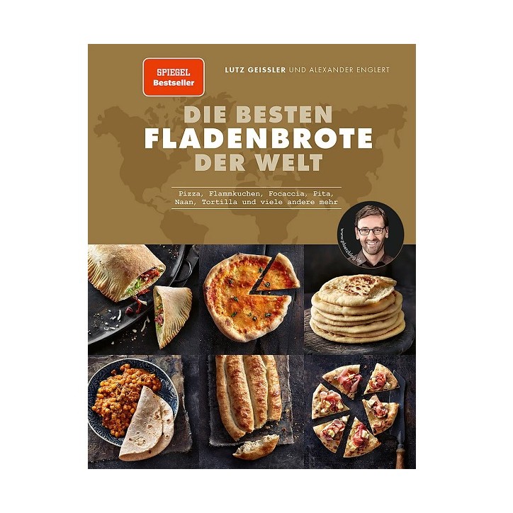 Flache Brote und kulinarische Höher - die besten Fladenbrote der Welt - Lutz Geissler & Alexander Englert