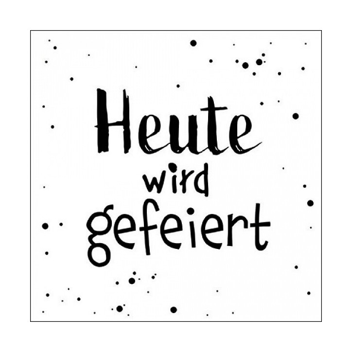 Heute wird gefeiert - Partyservietten 13317050 - Wording Servietten Feiern