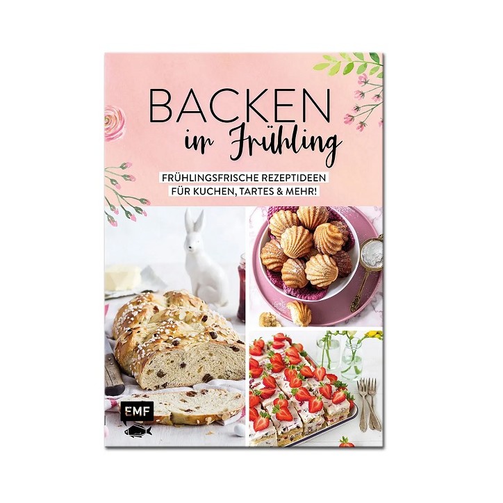 Backbuch Frühlingsbacken - So schmeckt der Frühling Backmagazin