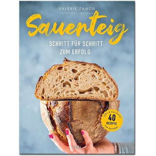 Sauerteig Schritt für Schritt zum Erfolg Backbuch von Valérie Zanon