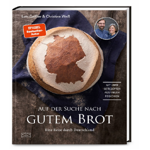 Auf der Suche nach gutem Brot von Lutz Geissler und Christina Weiss (German)