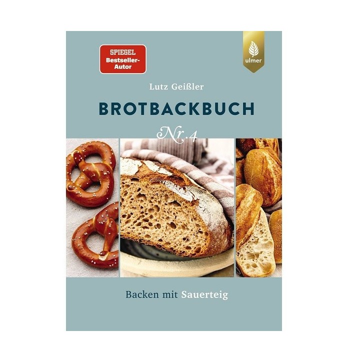 Brotbackbuch Nr. 4 by Lutz Geissler - Master Sourdough Baking