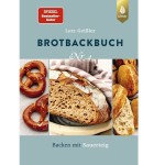 BROTBACKBUCH Nr. 4 - Backen mit Sauerteig von Lutz Geissler