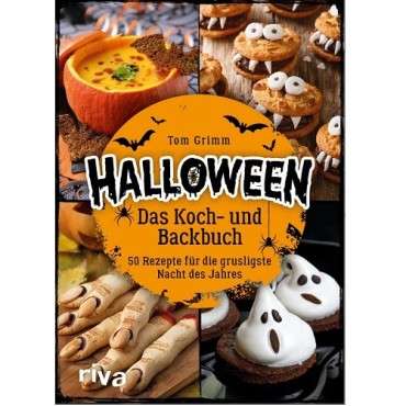 Halloween Koch- und Backbuch – 50 gruselige Rezepte für Halloween