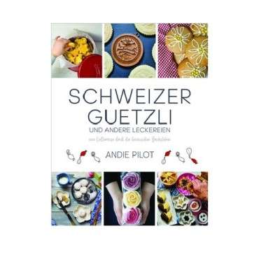 Schweizer Guetzli und andere Leckereien von Pilot Andie